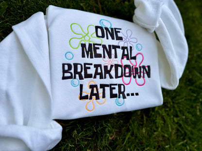Embroidered mental breakdown crewneck