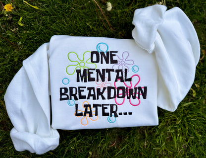 Embroidered mental breakdown crewneck